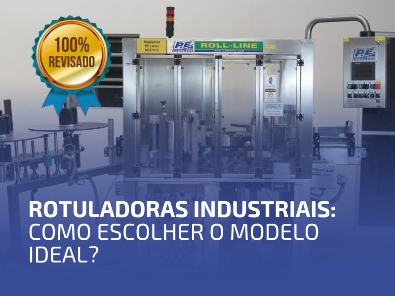 Rotuladoras Industriais: Como Escolher o Modelo Ideal?