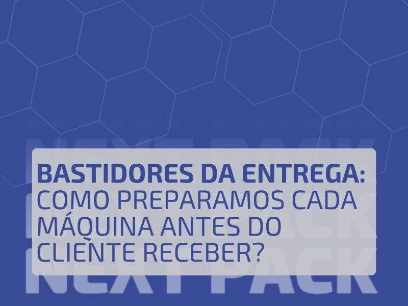 Bastidores da Entrega: Como Preparamos Cada Máquina Antes do Cliente Receber?