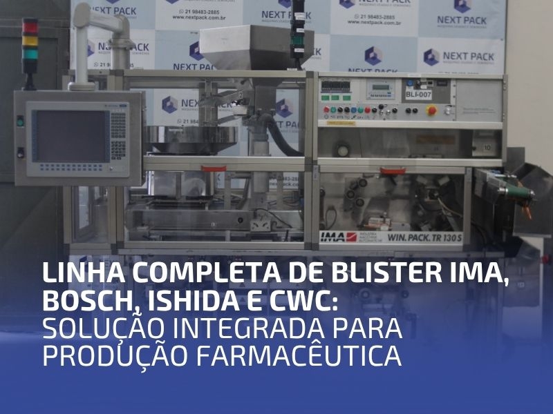 Linha Completa de Blister IMA, Bosch, Ishida e CWC: Solução Integrada para Produção Farmacêutica